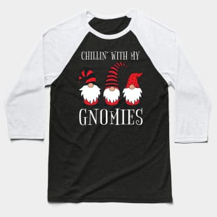 Chillin' With My Gnomies Funny Christmas Pun Baseball T-Shirt